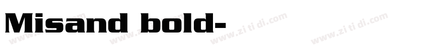 Misand bold字体转换
